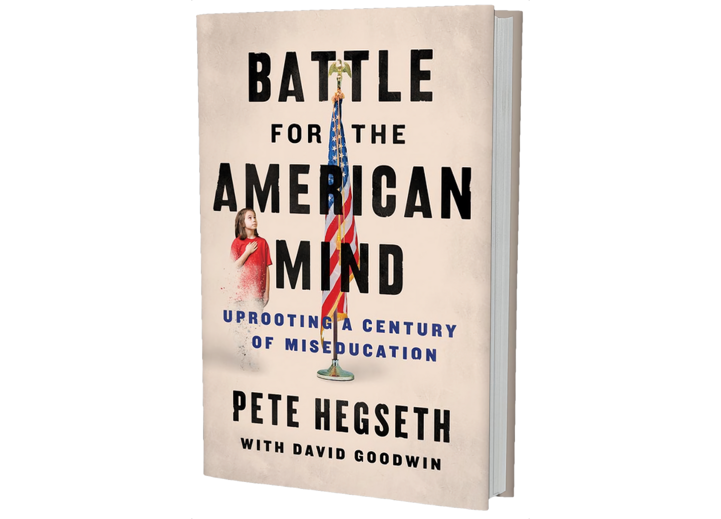 Battle for the American Mind: Uprooting a Century of Miseducation